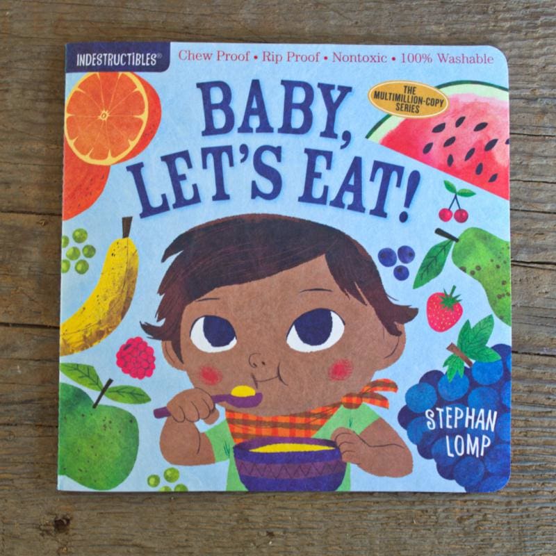 Indestructibles: Baby Let’s Eat! - Books