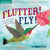 Indestructibles: Flutter! Fly! - Books