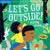 Indestructibles: Let’s Go Outside! - Books