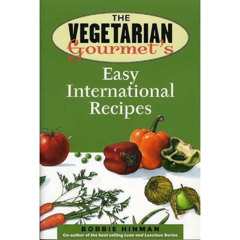 The Vegetarian Gourmets Easy International Recipes - Books